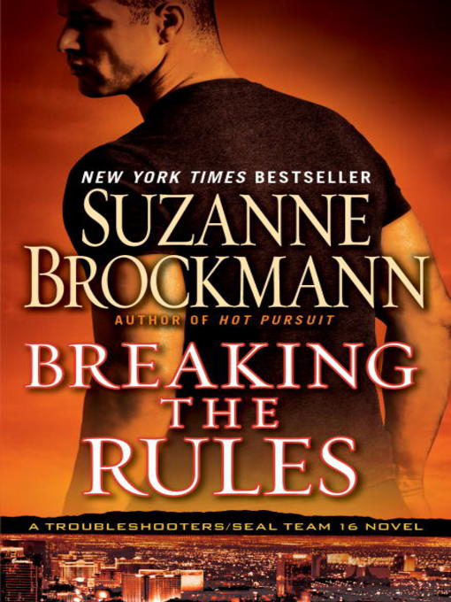Title details for Breaking the Rules by Suzanne Brockmann - Available